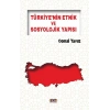 Türkiye’nin Etnik ve Sosyolojik Yapısı