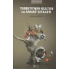Türkiye’nin Kültür ve Sanat Siyaseti