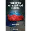 Türkiye’nin NATO Serüveni ve İsrail