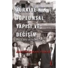 Türkiye’nin Toplumsal Yapısı ve Değişim 1923’ten