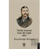 Türkler Arasında Cesur Bir İngiliz -1901-