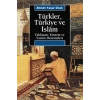Türkler, Türkiye ve İslam: Yaklaşım, Yöntem ve Yorum Denemeleri