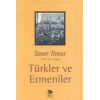 Türkler ve Ermeniler; 1915 ve Sonrası