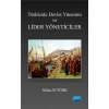 Türklerde Devlet Yönetimi ve Lider Yöneticiler