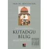 Türklerin Entellektüel Mirası Kutadgu Bilig