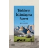 Türklerin İslamlaşma Süreci