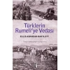 Türklerin Rumeli’ye Vedası
