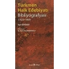 Türkmen Halk Edebiyatı Bibliyografyası