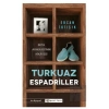 Turkuaz Espadriller Beta Ayakkabı’nın Hikayesi