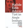 Türk’ün Ateşle İmtihanı