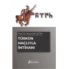 Türkün Haçlıyla İmtihanı