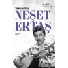 Türkünün Ötesi : Neşet Ertaş