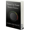 Turn Up Your Inner Voice