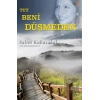 Tut Beni Düşmeden