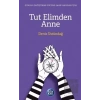 Tut Elimden Anne