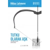 Tutku Olarak Aşk: Yakışıksız Kitaplar 1