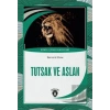 Tutsak Ve Aslan Dünya Çocuk Klasikleri