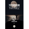 Tutunduğum Yakamoz