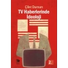 TV Haberlerinde İdeoloji
