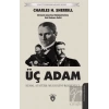 Üç Adam: Kemal Atatürk - Mussolini - Roosevelt