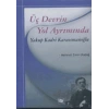 Üç Devrin Yol Ayrımında: Yakup Kadri Karaosmanoğlu