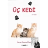 Üç Kedi