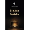 Üç Kilitli Sanduka