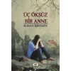 Üç Öksüz Bir Anne