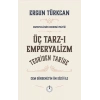 Üç Tarz-ı Emperyalizim Teoriden Tarihe