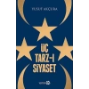 Üç Tarz-ı Siyaset