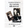 Üç Vatan Bir Hayat (Bir Türkologun Anıları)