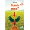 Uçacak Mıyım?