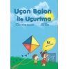 Uçan Balon İle Uçurtma