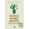 Üçüncü Sanayi Devrimi: Yanal Güç, Enerjiyi, Ekonomiyi ve Dünyayı Nasıl Dönüştürüyor