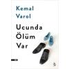 Ucunda Ölüm Var