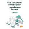 UFRS Kapsamında İşletme Birleşmeleri ve Konsolide Finansal Raporlama
