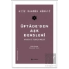 Üftade’den Aşk Dersleri