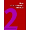 Uğur Alacakaptana Armağan Cilt 2