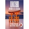 Ukiyo - Japonya’da Anı Yaşamak