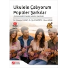 Ukulele Çalıyorum Popüler Şarkılar Video Destekli Popüler Şarkılar (Karekod)