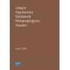 Ulaşım Yapılarında Geoteknik Mühendisliğinin Esasları