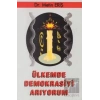 Ülkemde Demokrasiyi Arıyorum