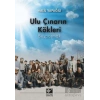 Ulu Çınarın Kökleri - Beşparmak
