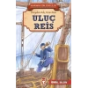 Uluç Reis - Kahraman Türk Denizcileri
