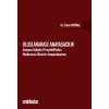 Uluslararası Anayasacılık-Anayasa Hukuku Perspektifinden Uluslararası Düzenin Anayasalaşması
