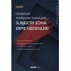 Uluslararası Andlaşmalar Hukukunda<br />Subjektif Sona Erme Nedenleri