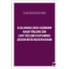 Uluslararası Çocuk Kaçırmanın Hukuki Yönlerine Dair Lahey Sözleşmesi Kapsamında Çocuğun Mutad Meskeni Kavramı