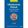 Uluslararası Hukuk Temel Ders Kitabı İngilizce Özetli
