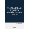 Uluslararası Hukukta Bireyin Onarım Hakkı