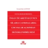 Uluslararası Hukukta İnsan Ticareti Suçunun Silahlı Çatışmalarda Çocuklar Açısından Değerlendirilmesi